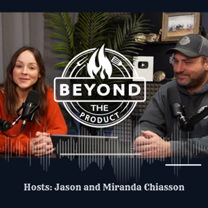 Beyond the Product by Jason and Miranda Chiasson