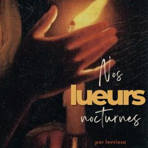 Nos lueurs nocturnes
