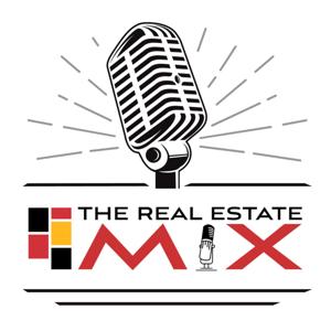 The Real Estate Mix Podcast