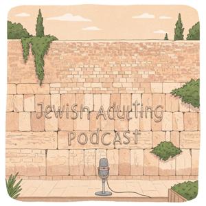 Jewish Adulting Podcast