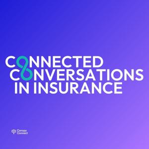Connected Conversations In Insurance by Canopy Connect