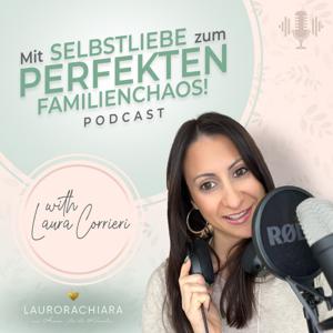 Mit Selbstliebe zum perfekten Familienchaos