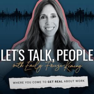 Let's Talk, People with Emily Frieze-Kemeny