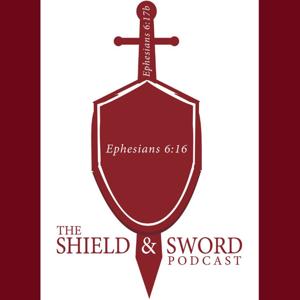 The Shield & Sword Podcast by Travis Matney and Derek Rich