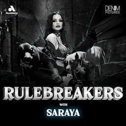 Rulebreakers with Saraya by Saraya Bevis