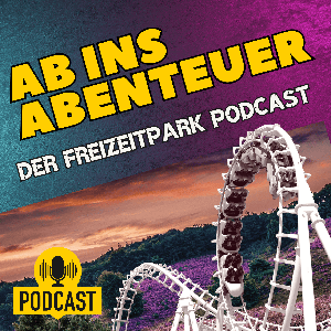AB INS ABENTEUER - Der Freizeitpark Podcast rund um Heide Park & Co