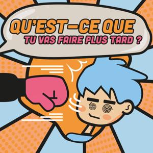 QU'EST-CE QUE TU VAS FAIRE PLUS TARD ?