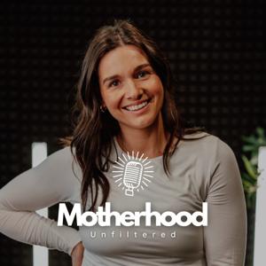 Motherhood Unfiltered
