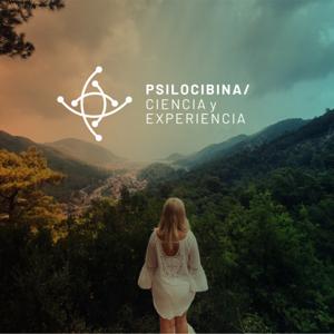 Psilocibina Ciencia y Experiencia - el podcast by Isra García