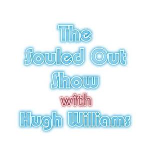 The Souled Out Show by Hugh Williams