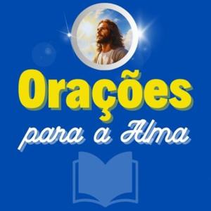 Orações para a Alma by Orações para a Alma