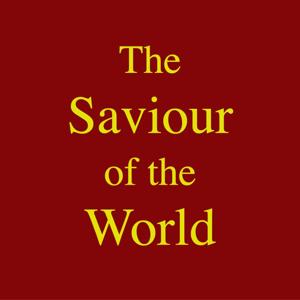The Saviour of the World