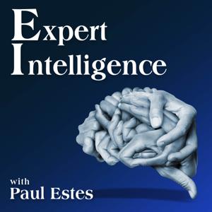 Expert Intelligence with Paul Estes by Paul Estes