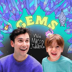 Gems with Miles and Julian by Julian Shapiro-Barnum and Miles