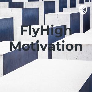 FlyHigh Motivation