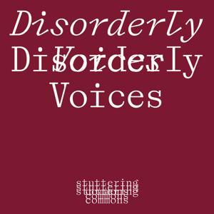 Disorderly Voices