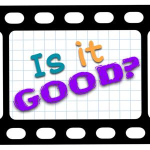 Is it Good?
