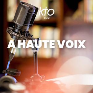 KTO Radio / A Haute Voix by KTO Radio