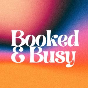 Booked & Busy