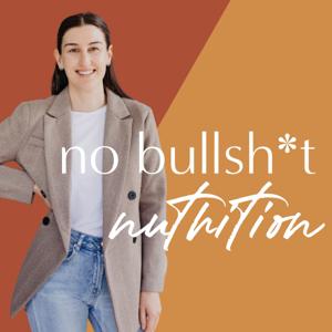 No Bullsh*t Nutrition