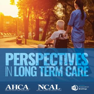 Perspectives in Long Term Care by American Health Care Association