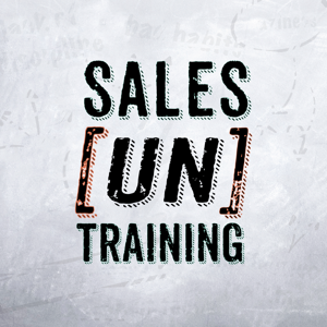 Sales [UN]Training by Kelly Riggs & Pod About It Productions