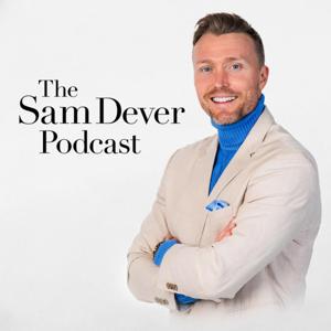 The Sam Dever Podcast