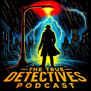 TRUE DETECTIVES PODCAST