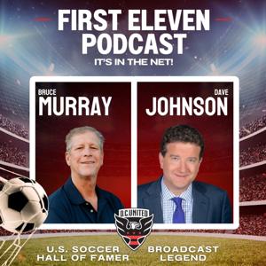 DC United "First Eleven" Podcast by Dennis Earl Glasgow