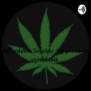 Affordable smoker Jay presents stonertalk