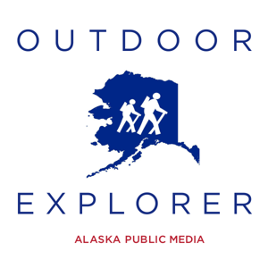 Outdoor Explorer - Alaska Public Media by Alaska Public Media