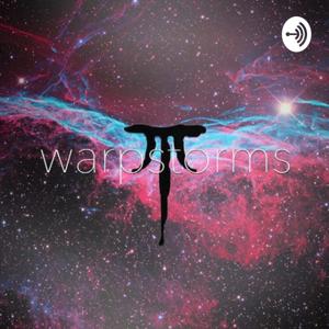 Warpstorms