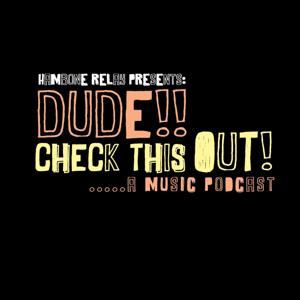 Hambone Relay Presents: Dude Check This Out!