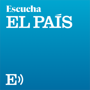 Escucha EL PAÍS
