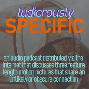 Ludicrously Specific