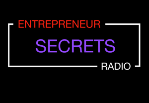 Entrepreneur Secrets Radio