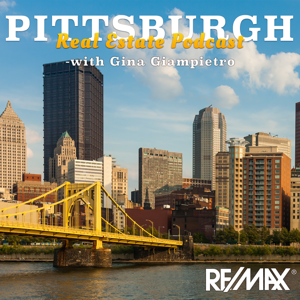 Pittsburgh Real Estate Podcast with Gina Giampietro