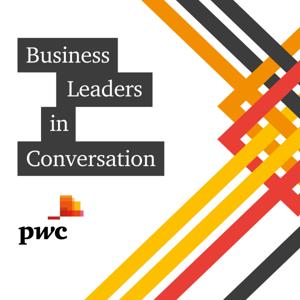 Business Leaders in conversation by PwC UK