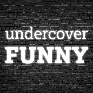 Undercover Funny