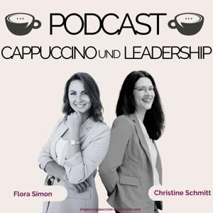 Cappuccino und Leadership by Christine Schmitt und Flora Simon