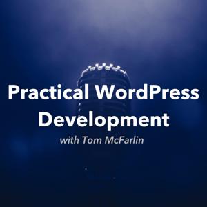 Practical WordPress Development