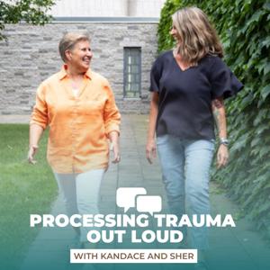 Processing Trauma Out Loud