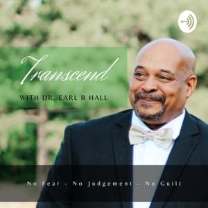 Transcend with Dr Earl B Hall