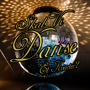 Skal Vi Danse, Et Kvarter?