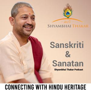 Shyambhai Y Thakar’s Podcast