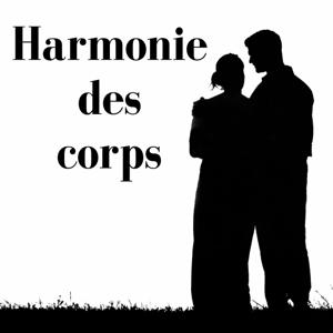 Harmonie des corps by Harmonie des corps