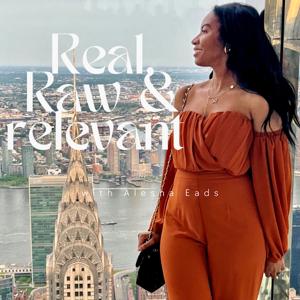 Real, Raw, & Relevant: A Guide to Authentic Living