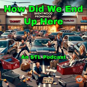How Did We End Up Here Podcast