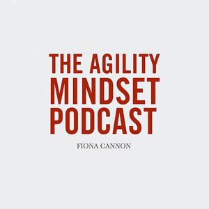 Agility Mindset Podcast