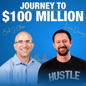 Journey to $100 Million: Entrepreneurship & Digital Marketing